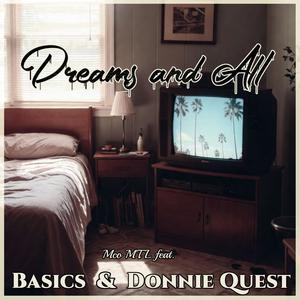 Dreams And All (feat. BASICS & DONNIE QUEST) (Explicit)