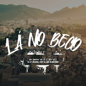 Lá no Beco (Explicit)