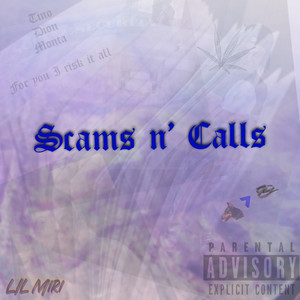 Scams n’ calls (Explicit)