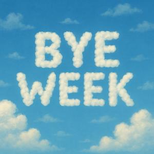 Bye Week (Explicit)