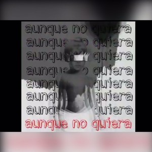 Aunque no quiera(feat. henry free & smill gs)