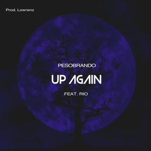 Up Again (feat. Rio) [Explicit]