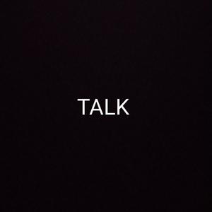 TALK (Explicit)