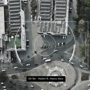 Oh No (feat. Heavy Kevvy)