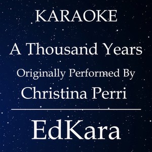 A Thousand Years(Originally Performed by Christina Perri) (Karaoke No Guide Melody Version)