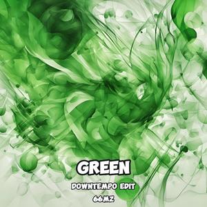 Green (Downtempo Edit)