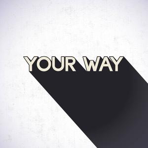 Your Way (feat. Josh Putnam & Jen Schlosser)