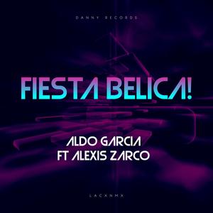 Fiesta Belica! (feat. Alexis Zarco)