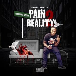 Pain 2 Reality (Explicit)