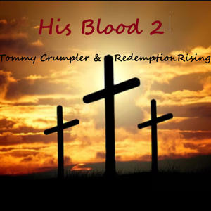 His Blood 2! (feat. RedemptionRising)