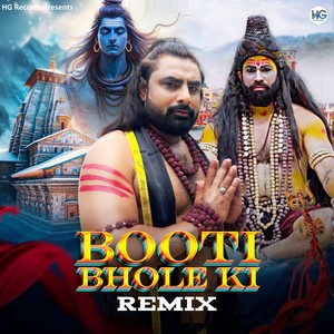 Booti Bhole Ki (Remix)