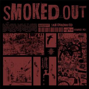 Smoked Out (feat. Charley Roy) [Explicit]