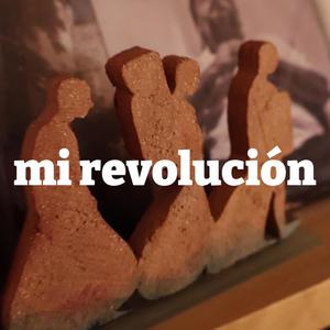 Mi Revolución