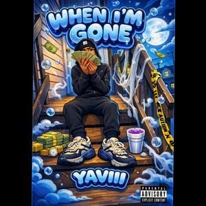 When I'm Gone (Explicit)