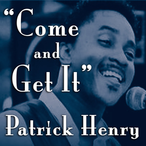 Patrick Henry - Show Me the Way