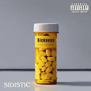 Sickness (Explicit)
