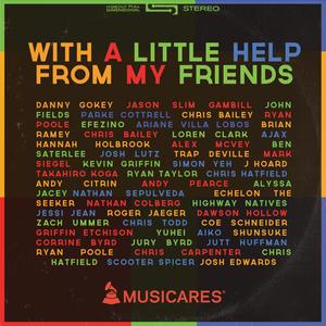 With a Little Help from My Friends (feat. Dawson Hollow, Zach Ummer, Roger Jaeger, Efezino, Mindful Of, Jutt Huffman & Coe Schneider)