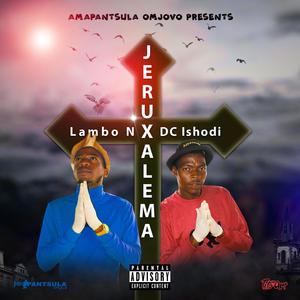 Jerusalema (feat. Dc Ishodi) [Explicit]