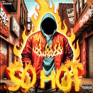 So Hot (Explicit)