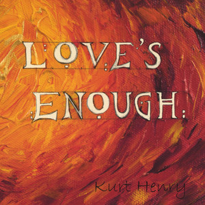 Love's Enough