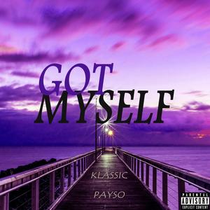 Got Myself(feat. Payso)