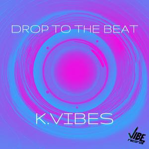 Drop To The Beat
