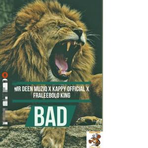 BAD (feat. Kappy & FRALEE BOLO KING) [Explicit]