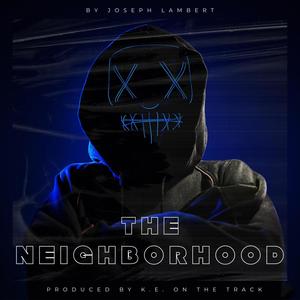 The Neighborhood (Explicit)