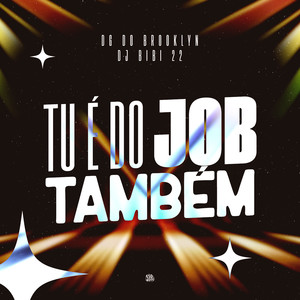 Tu é do Job Também (Explicit)