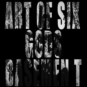 Artofsix Gods Basement