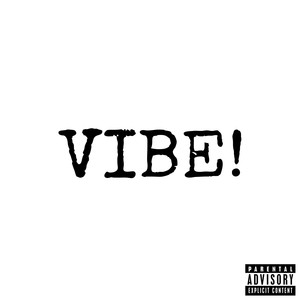 Vibe! (Explicit)