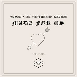 Made For Us(feat. Raddix)