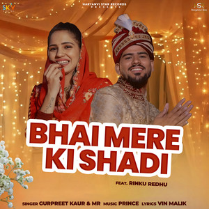 Bhai Mere Ki Shadi (feat. Rinku Redhu)