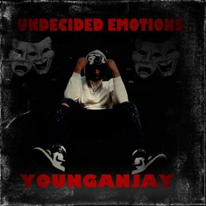 Undecided Emotions (Explicit)