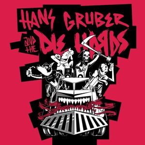 Hans Gruber and the Die Hards (Explicit)