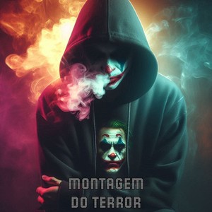 MONTAGEM DO TERROR