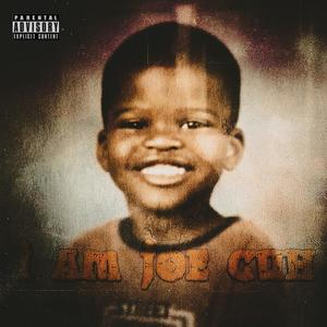 I Am Joe Cuh (Explicit)