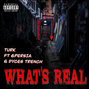 What's Real (feat. 6Persia & Dyces Trench) [Explicit]