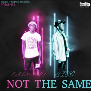 Not The Same (Explicit)