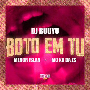 Boto em Tu (Explicit)