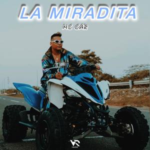 La Miradita (feat. MC Car & Mellos Discplay)