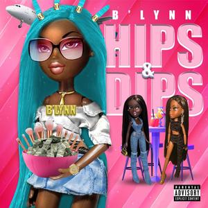 Hips & Dips (Explicit)
