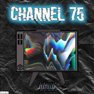 CHANNEL 75 (Explicit)