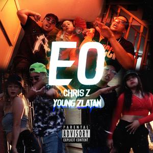 EO(feat. Young Zlatan) (Explicit)