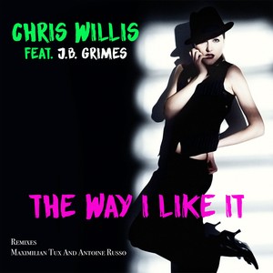 The Way I Like It (Maximilian Tux Extended Remix)