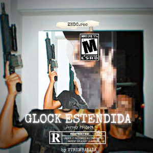 Glock Estendida (Explicit)