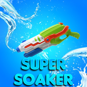 Super Soaker (Explicit)