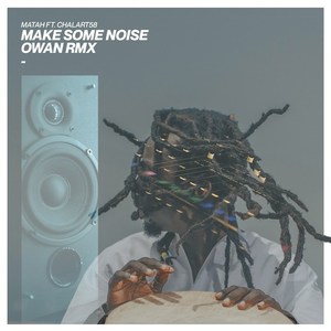 Make Some Noise (Owan Remix|Explicit)