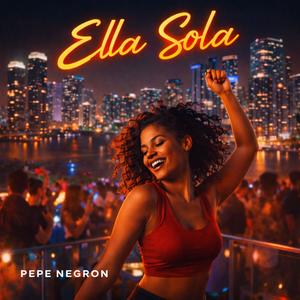 Ella Sola (feat. Mikey Gee)