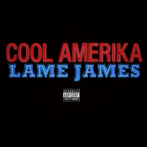 Lame James - Single (Explicit)